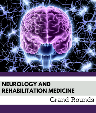 Neurology and Rehabilitation Medicine Grand Rounds Banner